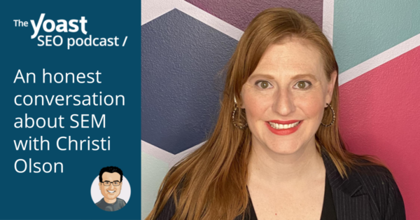 Yoast SEO podcast with Christi Olson