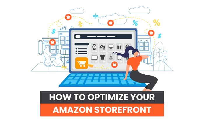 How to Optimize Your Amazon Storefront