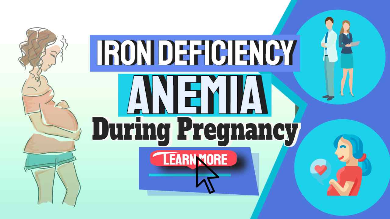 Iron deficiency anemia during pregnancy learn more