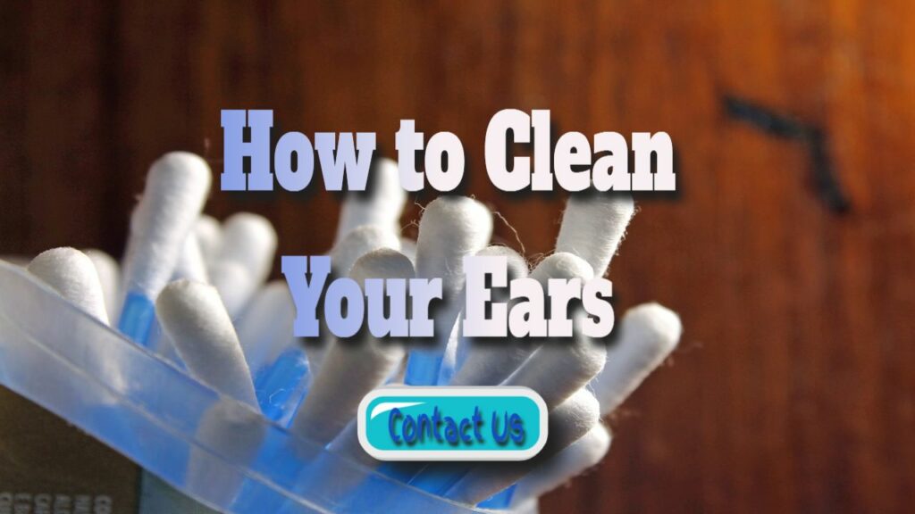 how to clean your ears