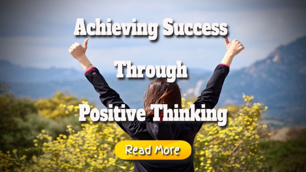 achieving success through positive thinking