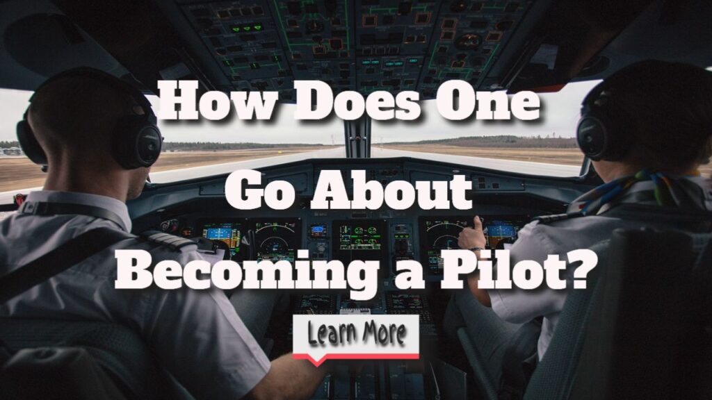 How does one go about becoming a pilot