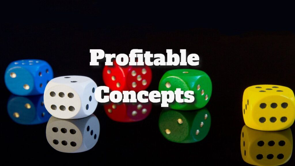 profitable concepts