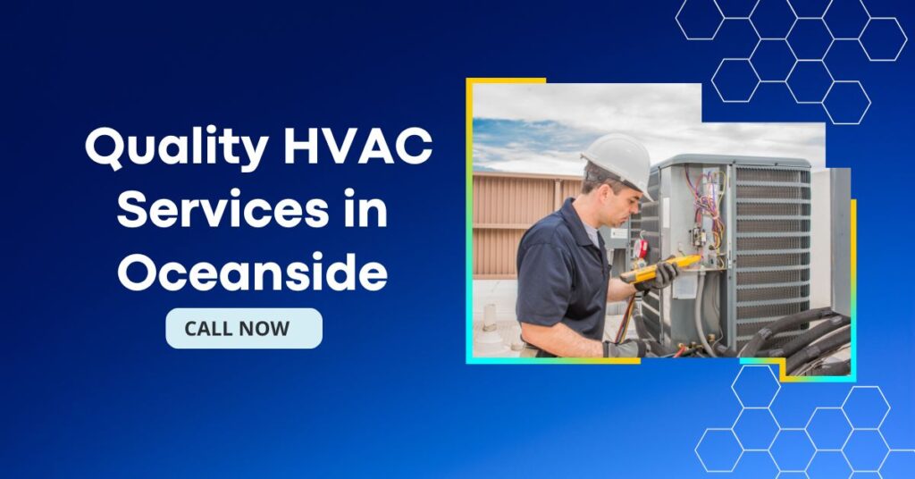 Quality HVAC Services in Oceanside